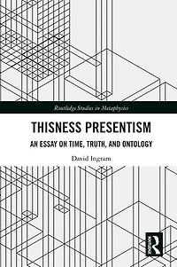 Thisness Presentism: An Essay on Time, Truth, and Ontology