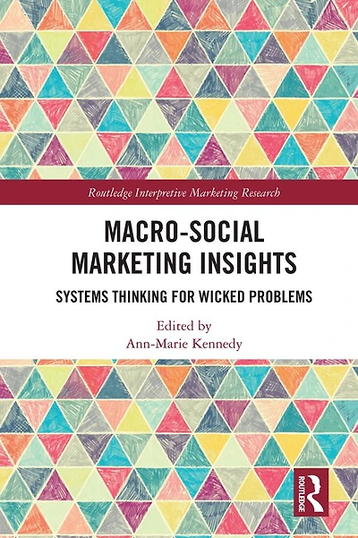 Macro-Social Marketing Insights: Systems Thinking for Wicked Problems