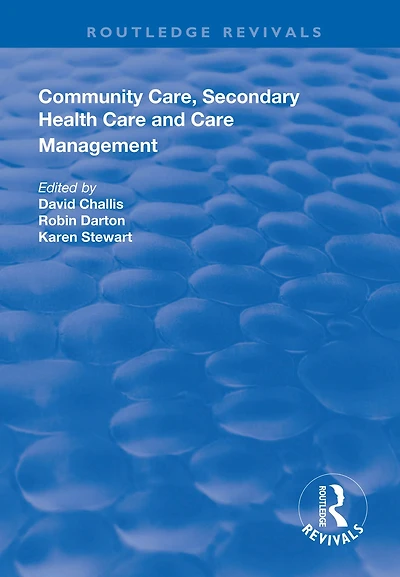 Community Care, Secondary Health Care and Management