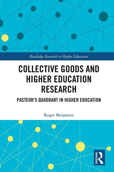 Collective Goods and Higher Education Research: Pasteur's Quadrant