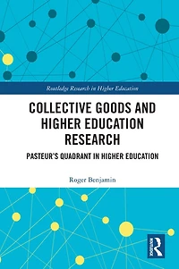 Collective Goods and Higher Education Research: Pasteur's Quadrant