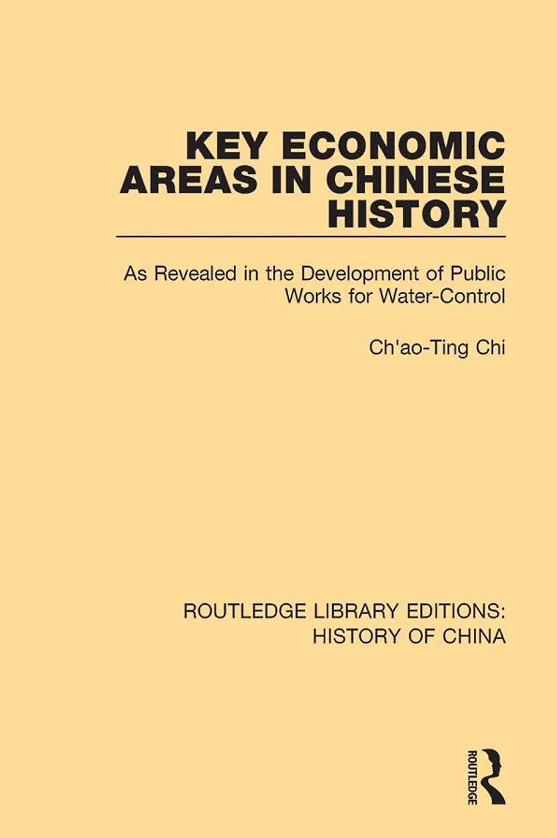 Key Economic Areas Chinese History: As Revealed the Development of Public Works for Water-Control