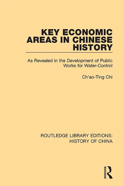 Key Economic Areas Chinese History: As Revealed the Development of Public Works for Water-Control
