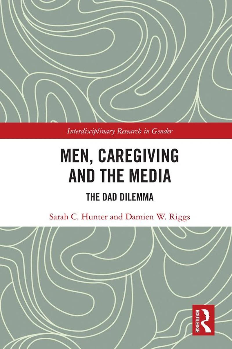 Men, Caregiving and The Media: Dad Dilemma