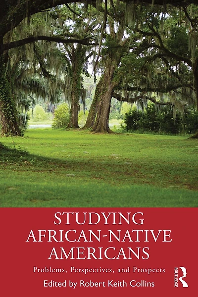 Studying African-Native Americans: Problems, Perspectives, and Prospects