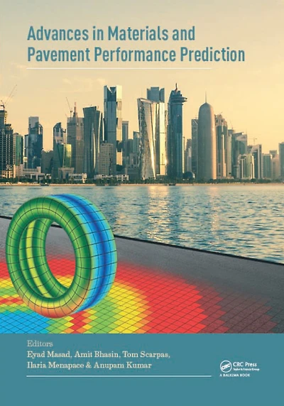 Advances Materials and Pavement Prediction: Papers from the International Conference on Performance Prediction (AM3P 2018), April 16-18, 2018, Doha, Qatar