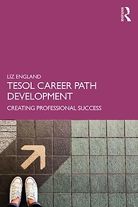 TESOL Career Path Development: Creating Professional Success