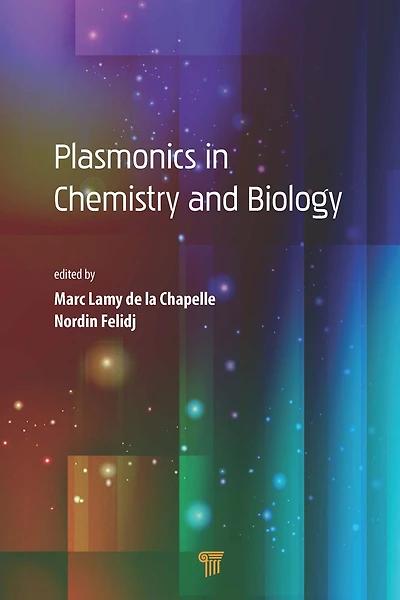 Plasmonics Chemistry and Biology