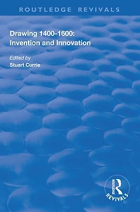 Drawing, 1400-1600: Invention and Innovation
