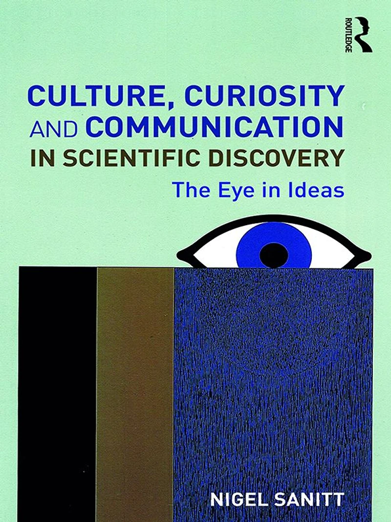 Culture, Curiosity and Communication Scientific Discovery: The Eye Ideas