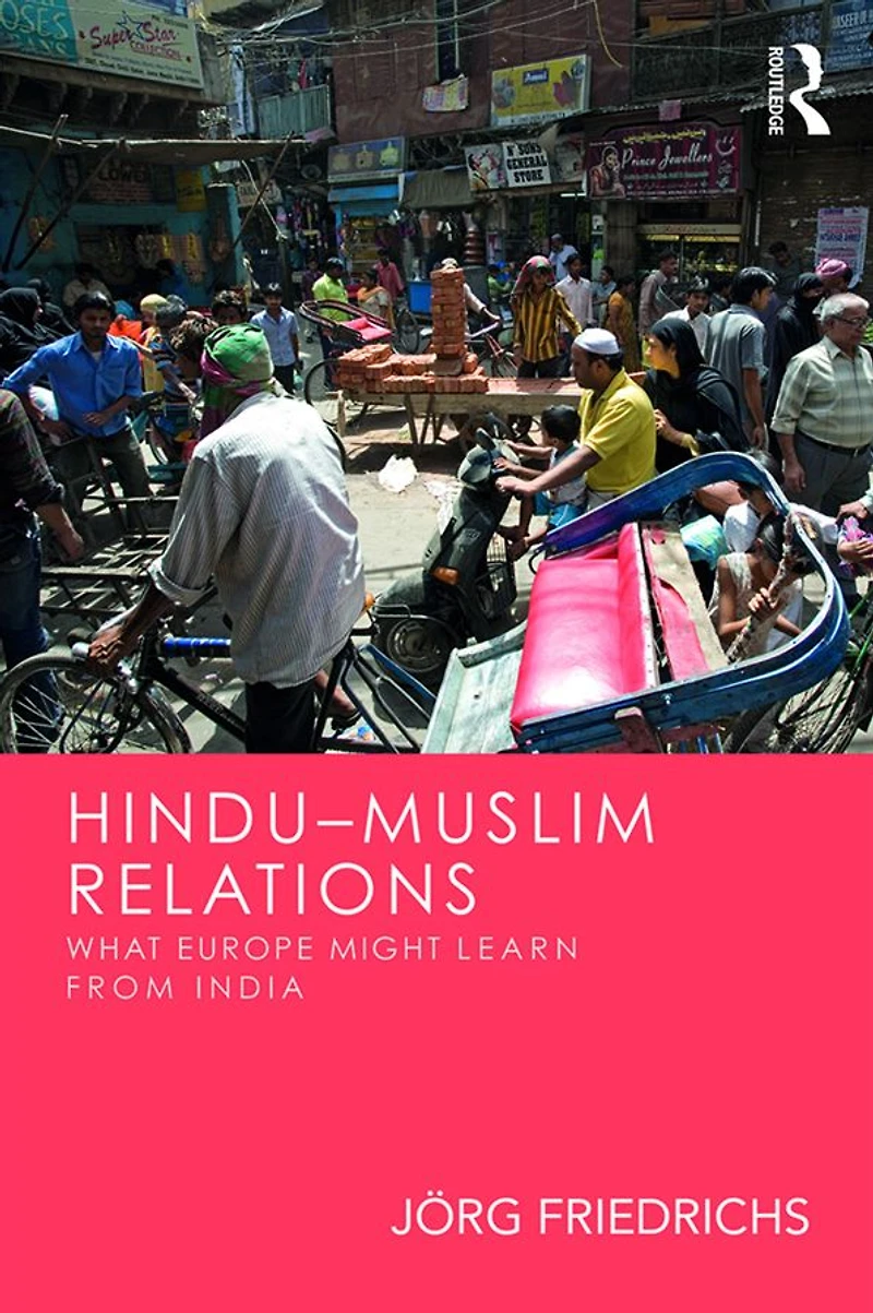 Hindu-Muslim Relations: What Europe Might Learn from India