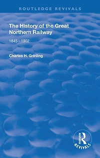 The History of Great Northern Railway: 1845 - 1902