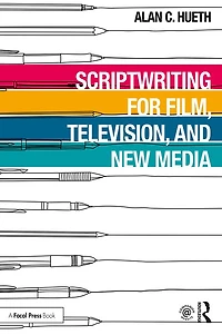 Scriptwriting for Film, Television and New Media