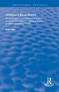 Children's Book Prizes: An Evaluation and History of Major Awards for Books the English-Speaking world.