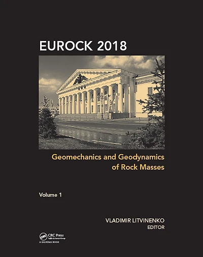Geomechanics and Geodynamics of Rock Masses, Volume 1: Proceedings the 2018 European Mechanics Symposium