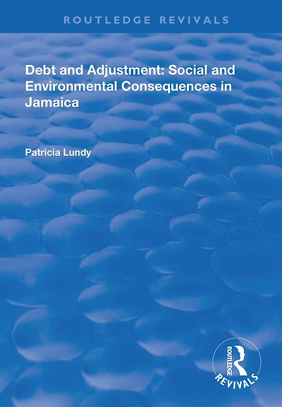 Debt and Adjustment: Social and Environmental Consequences in Jamaica