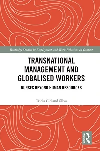 Transnational Management and Globalised Workers: Nurses Beyond Human Resources
