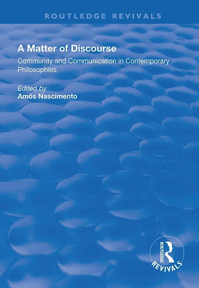 A Matter of Discourse: Community and Communication Contemporary Philosophies