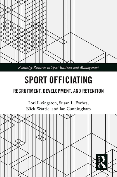 Sport Officiating: Recruitment, Development, and Retention