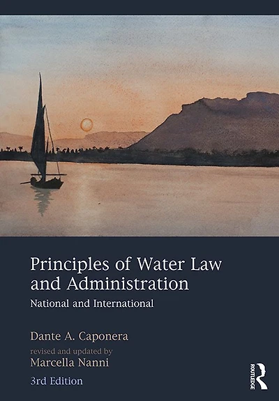 Principles of Water Law and Administration: National International, 3rd Edition