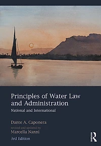Principles of Water Law and Administration: National International, 3rd Edition