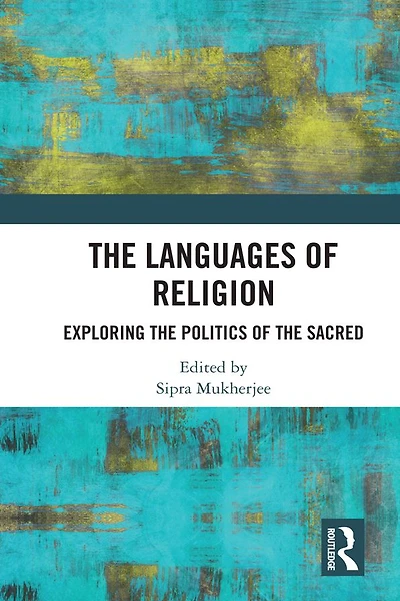 the Languages of Religion: Exploring Politics Sacred