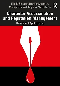 Character Assassination and Reputation Management: Theory Applications