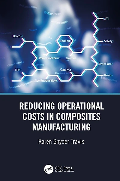 Reducing Operational Costs Composites Manufacturing