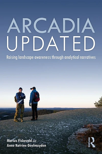 Arcadia Updated: Raising landscape awareness through analytical narratives