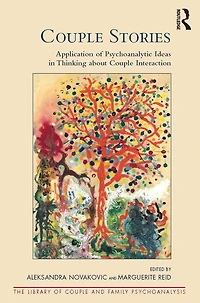 Couple Stories: Application of Psychoanalytic Ideas Thinking about Interaction