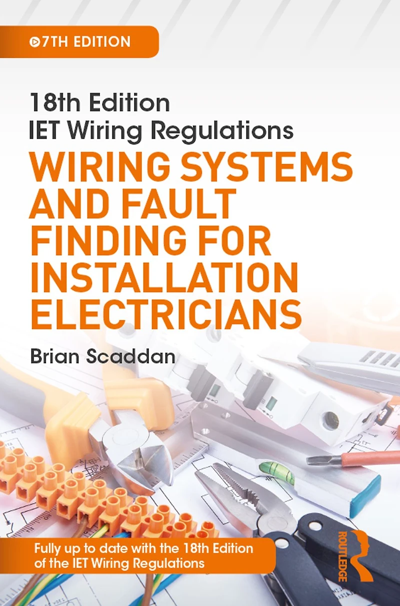 IET Wiring Regulations: Systems and Fault Finding for Installation Electricians