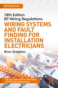 IET Wiring Regulations: Systems and Fault Finding for Installation Electricians