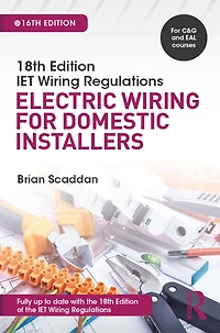 IET Wiring Regulations: Electric for Domestic Installers