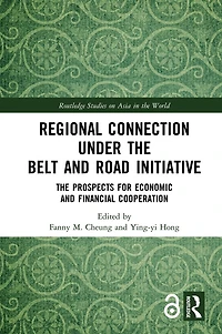 Regional Connection under The Belt and Road Initiative: Prospects for Economic Financial Cooperation