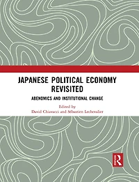 Japanese Political Economy Revisited: Abenomics and Institutional Change