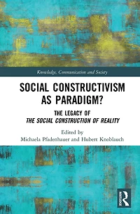 Social Constructivism as Paradigm?: The Legacy of Construction Reality