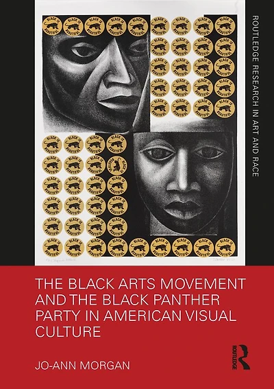 the Black Arts Movement and Panther Party American Visual Culture