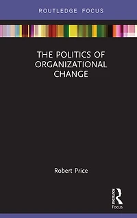The Politics of Organizational Change