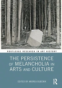 The Persistence of Melancholia Arts and Culture