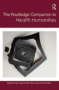 The Routledge Companion to Health Humanities