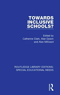 Towards Inclusive Schools