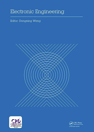 Electronic Engineering: Proceedings of the 4th International Conference Engineering and Information Science (ICEEIS 2017), January 7-8, 2017, Haikou, P.R. China