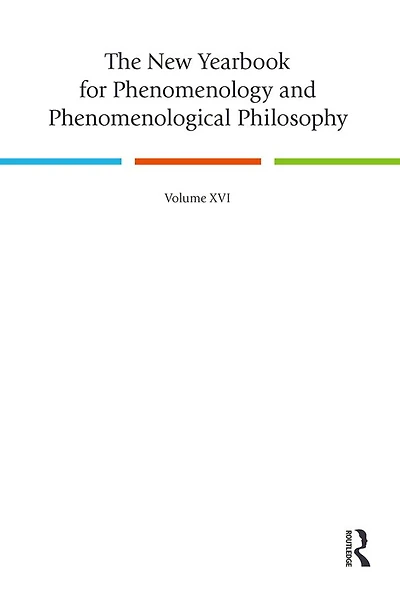 The New Yearbook for Phenomenology and Phenomenological Philosophy: Volume 16