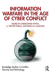 Information Warfare the Age of Cyber Conflict