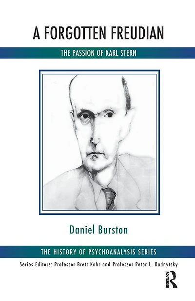 A Forgotten Freudian: The Passion of Karl Stern