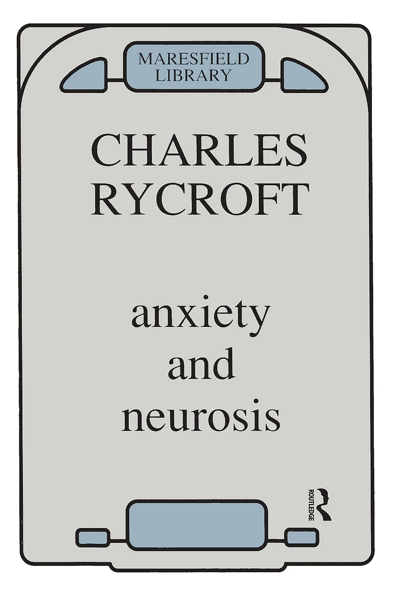 Anxiety and Neurosis