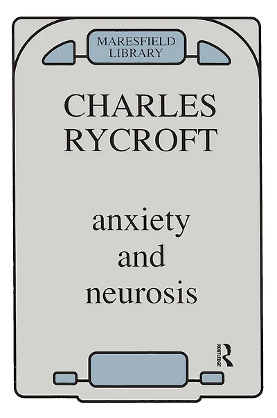 Anxiety and Neurosis