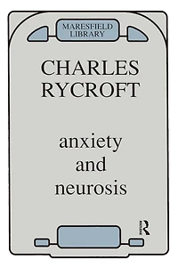 Anxiety and Neurosis