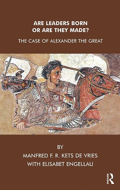Are Leaders Born or They Made?: the Case of Alexander Great