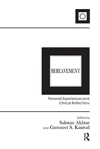 Bereavement: Personal Experiences and Clinical Reflections